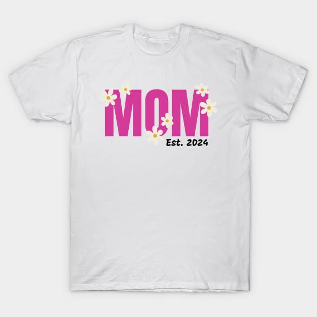 Promoted to mommy. Mom est 2024. Flowers T-Shirt by Ideas Design